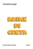 Anime di creta di Antonella Garavaglia edito da Robin Edizioni
