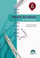 Manual de suturas en veterinaria di José María Carbonell, Julian Rodriguez edito da SERVET