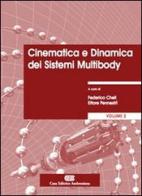 Cinematica e dinamica dei sistemi multibody vol.2 di Federico Cheli, Ettore Pennestrì edito da CEA