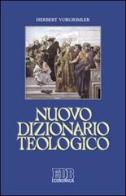 Nuovo dizionario teologico di Herbert Vorgrimler edito da EDB