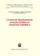 I costi di transazione: analisi teorica e indagine empirica di Giuseppe Clerico, Marco Novarese, Salvatore Rizzello edito da Giuffrè