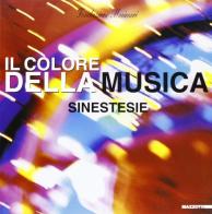 Sinestesie. Il colore della musica. Catalogo della mostra (Milano, 2001). Ediz. italiana e inglese edito da Mazzotta