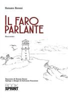 Il faro parlante di Renato Renni edito da Booksprint