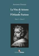 La vita di Ariosto e l'Orlando furioso di Antonio Panizzi edito da Edizioni Efesto