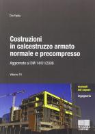 Costruzioni in calcestruzzo armato normale e precompresso vol. 1A di Ciro Faella edito da Maggioli Editore