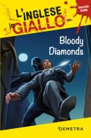 Bloody diamonds. Secondo livello di Andrew Ridley edito da Demetra