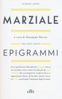 Epigrammi. Testo latino a fronte. Con e-book di Marco Valerio Marziale edito da UTET