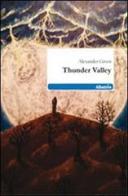 Thunder valley di Alexander Given edito da Gruppo Albatros Il Filo