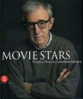 Movie Stars. Ritratti di Timothy Greenfield-Sanders. Ediz. italiana e inglese edito da Skira