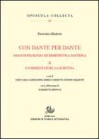 Con Dante e per Dante. Saggi di filologia dantesca vol. 2 di Francesco Mazzoni edito da Edizioni di Storia e Letteratura