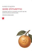 Sole d'inverno. Graziella Vistrè e lo sciopero di Lentini del '66: storie di arance, donne e lotte di Alessio Di Modica edito da Red Star Press