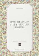 Studi di lingua e letteratura romena di Joan Gutia edito da Bulzoni