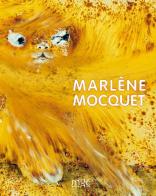 Marlène Mocquet. Ediz. inglese e francese di Hugues Jacquet, Judicaël Lavrador, Thierry Raspail edito da 5 Continents Editions