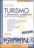 CCNL turismo 1 gennaio 2010-30 aprile 2013 edito da Finanze & Lavoro