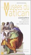 I musei vaticani. Conoscere la storia, le opere, le collezioni. Ediz. francese di Susanna Bertoldi edito da Sillabe