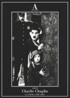 Charlie Chaplin. Il cinema come arte edito da Abscondita