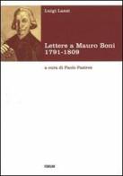 Lettere a Mauro Boni 1791-1809 di Luigi Lanzi edito da Forum Edizioni