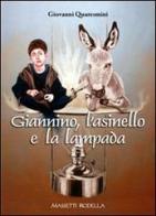 Giannino, l'asinello e la lampada di Giovanni Quaresimini edito da La Compagnia della Stampa