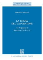 La colpa del lavoratore di Loredana Zappalà edito da Giappichelli