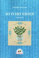 Ti ho visto! di Giuseppe Salzano edito da Edizioni Il Saggio