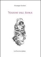 Visioni del Soma di Giuseppe Gorlani edito da La Finestra Editrice