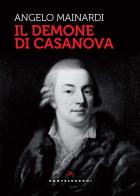 Il demone di Casanova di Angelo Mainardi edito da Castelvecchi