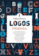 Logos. Collana poetica vol.1 edito da Dantebus