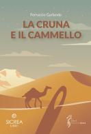 La cruna e il cammello di Ferruccio Garlando edito da Sicrea Libri