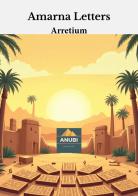 Amarna Letters di Arretium edito da Anubi Magazine