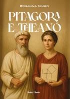 Pitagora e Theanò di Rosanna Iembo edito da Mediabooks