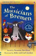 The musicians of Bremen. Con CD Audio di Susannah Leigh edito da Usborne