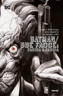 Faccia a faccia. Batman/Due Facce di James Robinson edito da Panini Comics