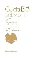Guida bio selezione vini 2023 edito da Edizioni dell'Ippogrifo