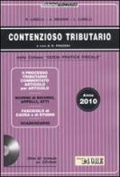 Contenzioso tributario 2010. Con CD-ROM di Renato Lunelli, Andrea Missoni, L. Lunelli edito da Il Sole 24 Ore