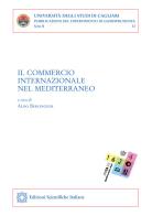 Il commercio internazionale nel Mediterraneo edito da Edizioni Scientifiche Italiane