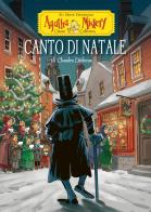 Canto di Natale di Charles Dickens di Sir Steve Stevenson edito da De Agostini
