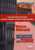 Scacco alla torre di Marco Malvaldi edito da Felici