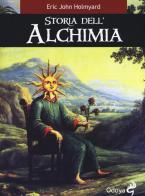 Storia dell'alchimia di Eric J. Holmyard edito da Odoya