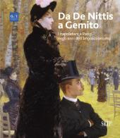 Da De Nittis a Gemito. I napoletani a Parigi negli anni dell'Impressionismo. Ediz. illustrata edito da SAGEP