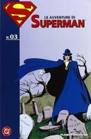 Le avventure di Superman vol.3 edito da Lion
