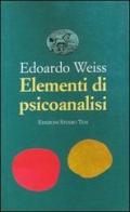 Elementi di psicoanalisi di Edoardo Weiss edito da Edizioni Studio Tesi