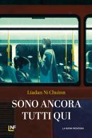 Sono ancora tutti qui di Liadan Ní Chuinn edito da La Nuova Frontiera
