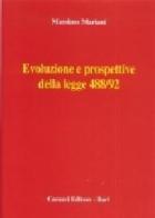 Evoluzione e prospettive della Legge 488/92 di Massimo Mariani edito da Cacucci