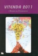 Vitenda. L'agenda del vitivinicultore 2011 di Albino Morando, Mara Morando, Davide Morando edito da Vit. En.