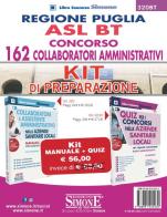 Regione Puglia ASL BT. Concorso 162 collaboratori amministrativi. Kit di preparazione: Manuale completo-Quiz con risposte commentate edito da Edizioni Giuridiche Simone