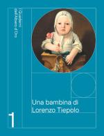 Una bambina di Lorenzo Tiepolo di Massimo Favilla, Ruggero Rugolo edito da Dell'Albero d'Oro