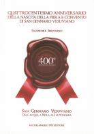 Quattrocentesimo anniversario della nascita della fiera e convento di San Gennaro Vesuviano. Dall'acqua a Nola all'autonomia di Salvatore Iervolino edito da Michelangelo 1915 Editore