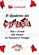 Il quaderno dei Masnada. Testi e accordi delle canzoni del carnevale di Viareggio. Carnevalari edito da Youcanprint