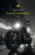 Brigata Calamandrei di Ettore Neri edito da Giovane Holden Edizioni