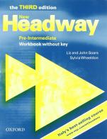 New headway. Pre-intermediate. Workbook. Without key. Per le Scuole superiori di Liz Soars, John Soars edito da Oxford University Press